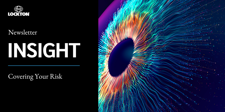 Lockton Insights: July 2025